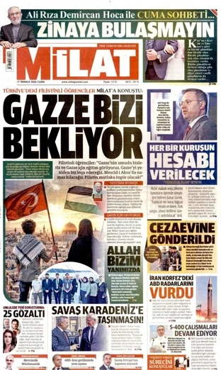 Milat Gazetesi 17 Temmuz 2026 günün manşeti