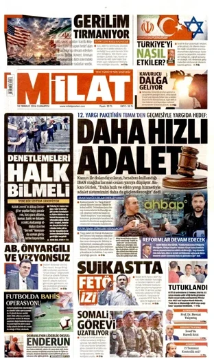 Milat Gazetesi 18 Temmuz 2026 günün manşeti