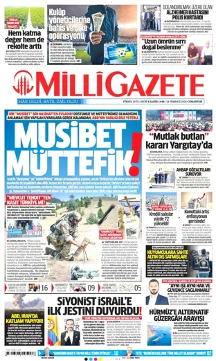 Milli Gazete 18 Temmuz 2026 günün manşeti