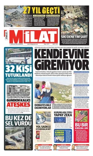 Milat Gazetesi 17 Ağustos 2026 günün manşeti