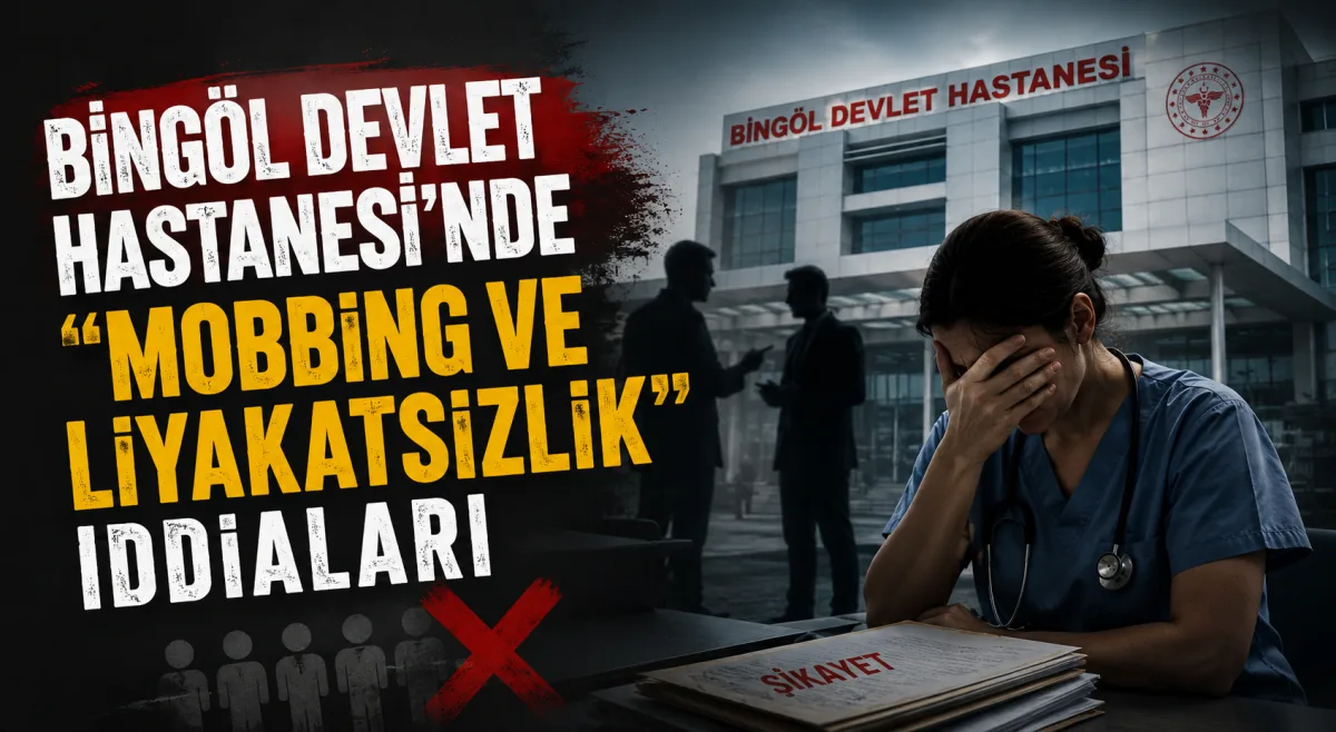 Bingöl Devlet Hastanesi'nde Personel Politikası Tartışması: Liyakat İddiaları Gündemde