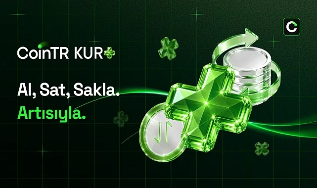 CoinTR, Yeni Nesil Finansal Hizmet Merkezi Kur+'ı Kullanıma Sundu