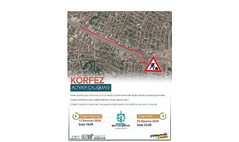 Körfez Cahit Zarifoğlu Caddesi Altyapı Çalışması Nedeniyle Kapanıyor