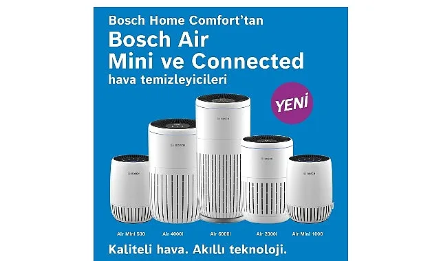 Bosch Home Comfort, Yeni Nesil Hava Temizleyicileriyle İç Mekan Havasını Dönüştürüyor