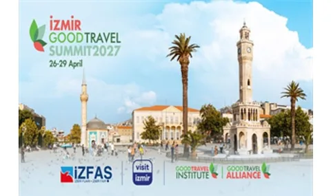 İzmir, 2027'de Uluslararası Sürdürülebilir Turizm Zirvesine Ev Sahipliği Yapacak