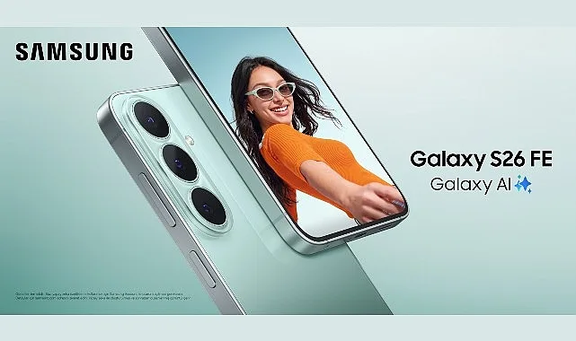 Samsung Galaxy S26 FE Gelişmiş Kamera ve Yapay Zeka Özellikleriyle Tanıtıldı