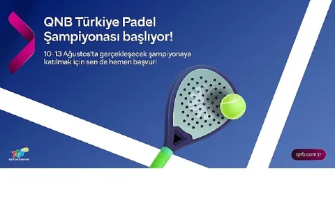 Türkiye'nin İlk Padel Şampiyonası QNB Türkiye Ana Sponsorluğunda Başlıyor