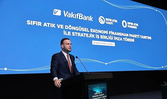 VakıfBank ve Sıfır Atık Vakfı'ndan Döngüsel Ekonomiye 10 Milyar TL Destek