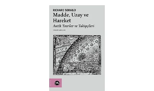 VBKY, Richard Sorabji'nin 'Madde, Uzay ve Hareket' Kitabını Yayınladı
