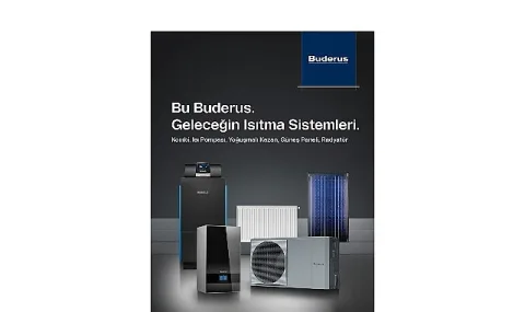 Buderus: Üç Asırlık Isıtma Uzmanlığıyla Geleceğin Çözümlerini Şekillendiriyor
