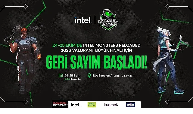 Intel Monsters Reloaded 2026 Valorant Finali İstanbul'da Başlıyor